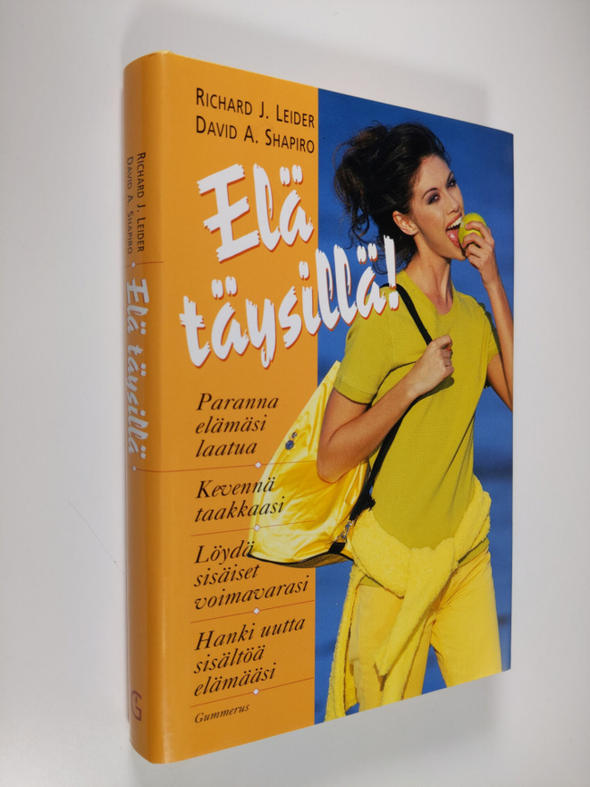 Richard J. Leider : Elä täysillä!