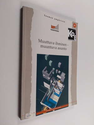 Juha Luoma : Muuttuva ihminen - muuntuva asunto