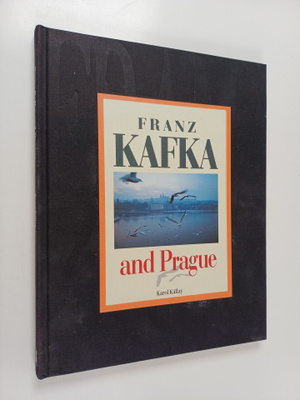 Franz Kafka : Franz Kafka and Prague