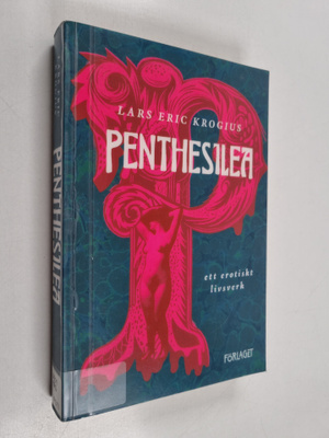 Lars Eric Krogius : Penthesilea