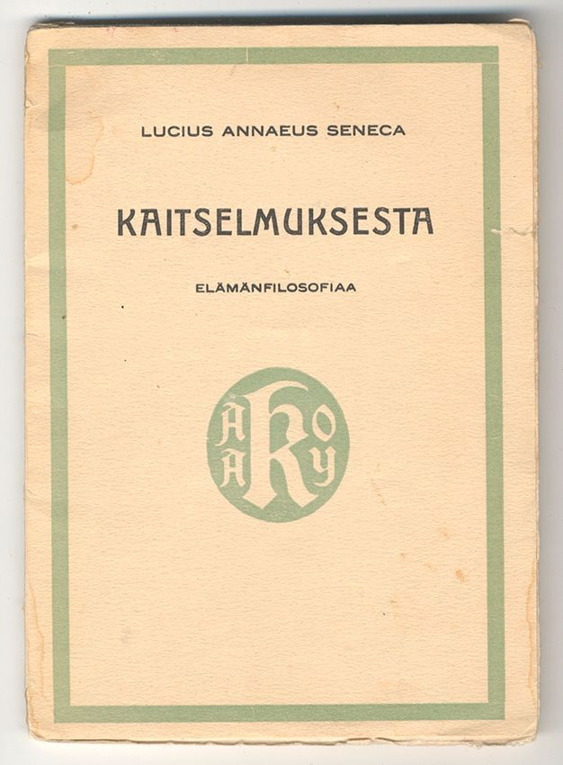 Lucius Annaeus Seneca: Kaitselmuksesta (1.p., 1928)