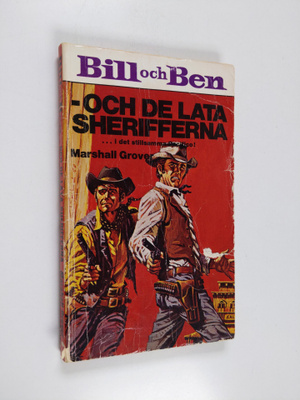 Marshall Grover : Bill och Ben - och de lata sherifferna