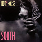 HOT HOUSE :: SOUTH :: VINYYLI LP 1988 - pikkukuva 1