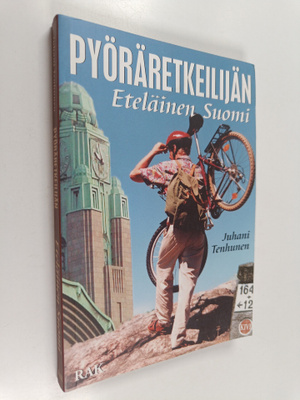 Juhani Tenhunen : Pyöräretkeilijän eteläinen Suomi