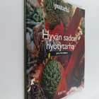 Juha Forsblom : Hyvän sadon hyötytarha : 109 hyötykasvia - pikkukuva 1