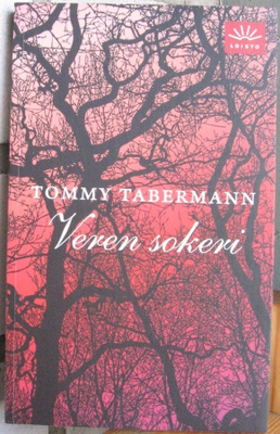 Tommy Tabermann: Veren sokeri, Gummerus 2009. 3p. 141 s.
