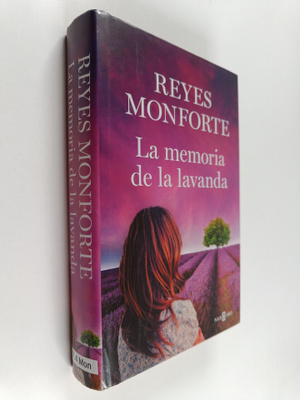 Reyes Monforte : La memoria de la lavanda