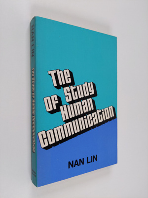 Nan Lin : The Study of Human Communication
