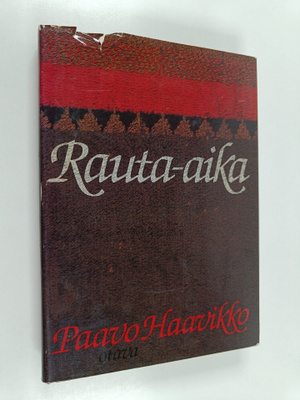 Paavo Haavikko : Rauta-aika