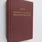 Christian Tönnies : Praktische und angewandte mathematik ... - pikkukuva 1
