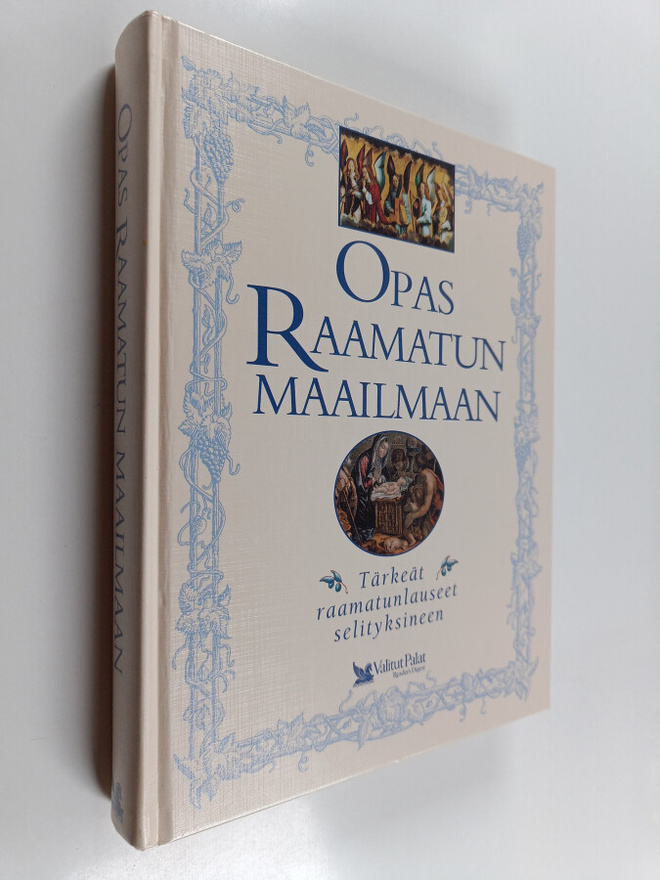 Opas Raamatun maailmaan : tärkeät raamatunlauseet selityk...