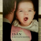 Juha T. Hakala - Isän kasvatusoppi (pokkari) - pikkukuva 1