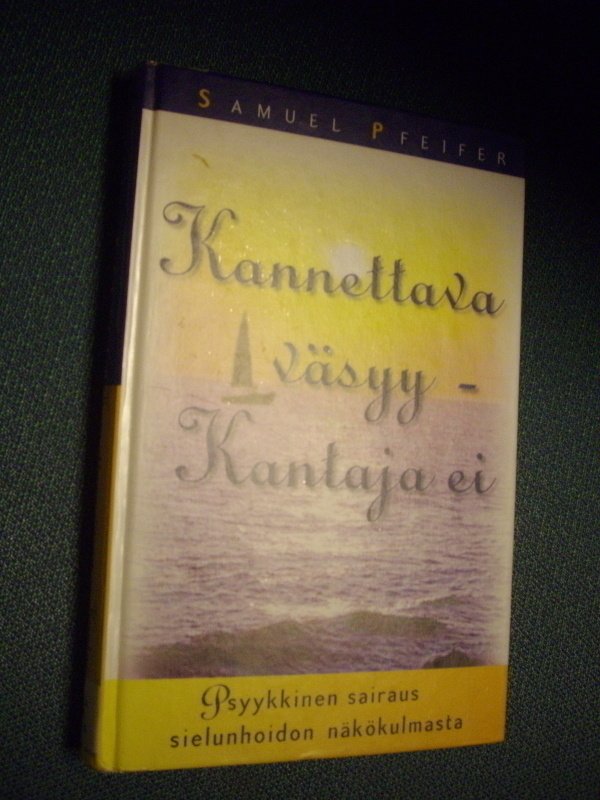 Samuel Pfeifer: Kannettava väsyy - Kantaja ei ( Sis.pk:t )