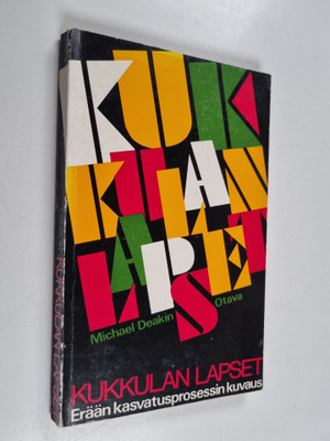 Michael Deakin : Kukkulan lapset : erään kasvatusprosessi...
