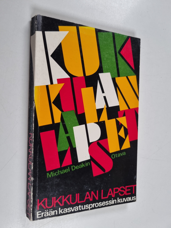 Michael Deakin : Kukkulan lapset : erään kasvatusprosessi...