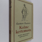 Gustave Flaubert : Kolme kertomusta - pikkukuva 1