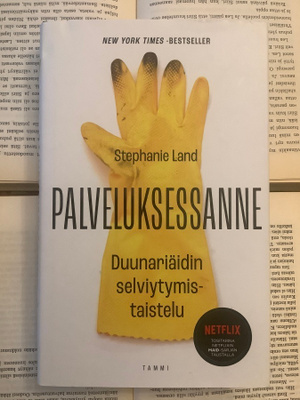 Stephanie Land - Palveluksessanne (sid.)