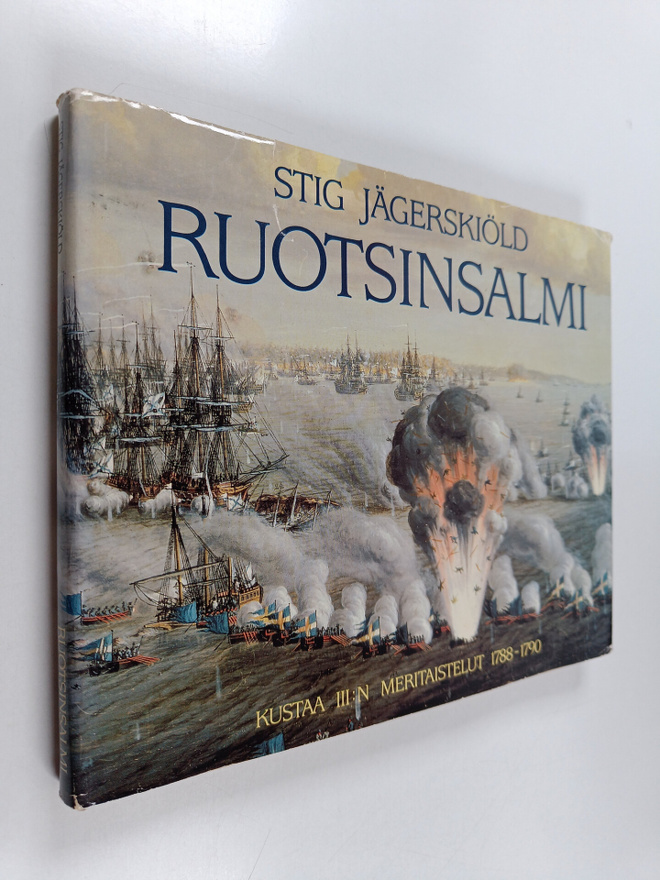 Stig Jägerskiöld : Ruotsinsalmi : Kustaa III:n meritaiste...