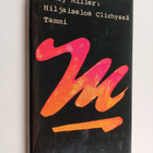 Henry Miller : Hiljaiseloa Clichyssä - pikkukuva 1