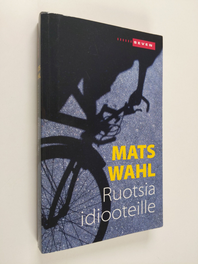 Mats Wahl : Ruotsia idiooteille
