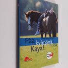 Gaby Hauptmann : Pää kylmänä, Kaya - pikkukuva 1