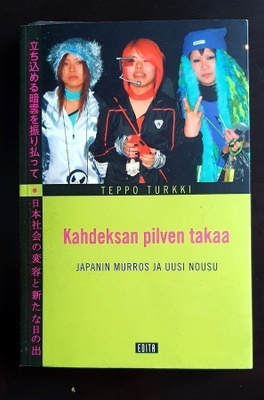 Kahdeksan pilven takaa, Japanin murros + Kiina-ilmiöitä