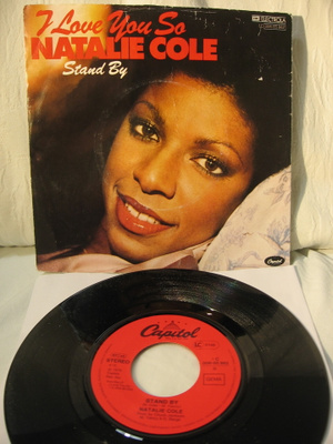 Natalie Cole: I Love You So/ Stand By 7"