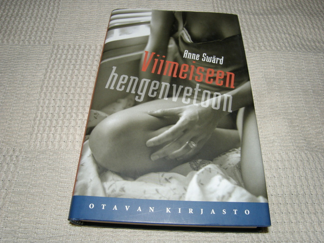 Anne Swärd Viimeiseen hengenvetoon