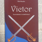 Eila Kautto - Victor: suomalainen muskettisoturi (nid.) - pikkukuva 1