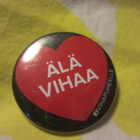 Älä vihaa - Ei vihapuheelle Rintamerkki / Rintanappi - pikkukuva 1