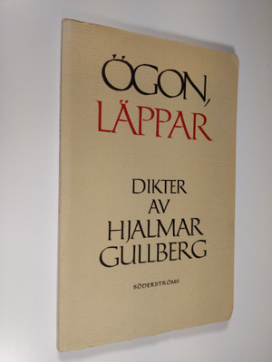 Gullberg Hjalmar : Ögon, läppar