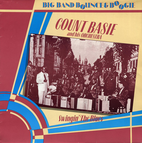 Count Basie and his orchestra - Swingin `The Blues LP