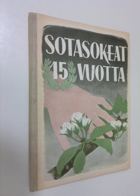 Martti (Toim.) Santavuori : Sotasokeat 15 vuotta