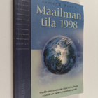 Maailman tila 1998 : Worldwatch Institute : raportti kehi... - pikkukuva 1
