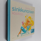 Viivi Avellan : Sinkkunaisen käsikirja - pikkukuva 1
