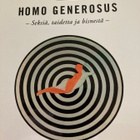 HOMO GENEROSUS - SEKSIÄ, TAIDETTA JA BISNESTÄ - pikkukuva 1