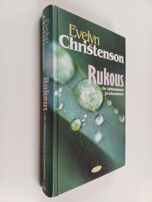 Evelyn Christenson : Rukous : tie tahtomiseen ja tekemiseen