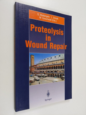 Giovanni Abatangelo ym. : Proteolysis in Wound Repair