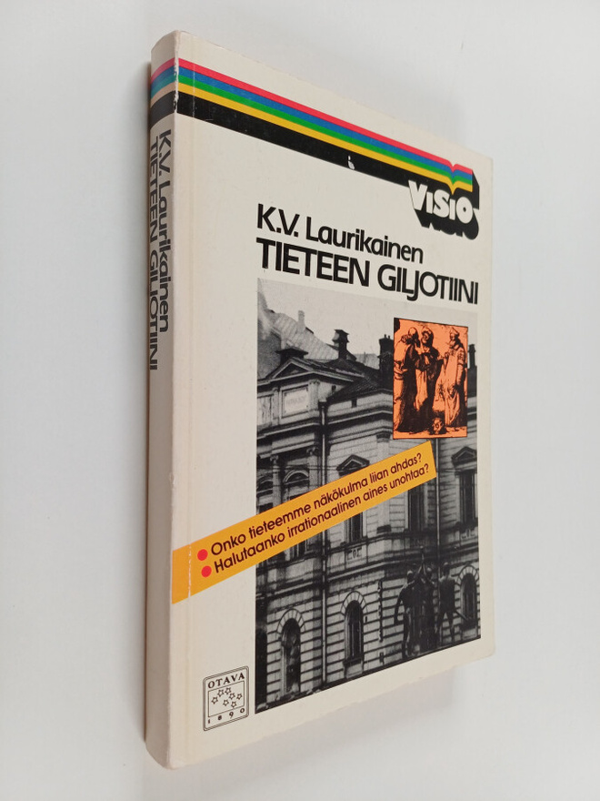 K. V. Laurikainen : Tieteen giljotiini