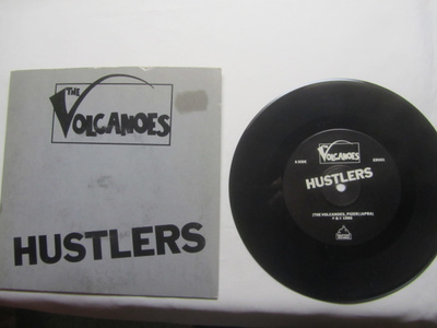 The Volcanoes: Hustlers 7" single 1986