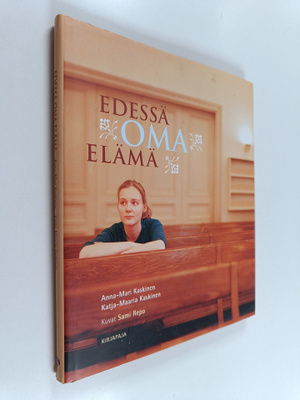 Anna-Mari Kaskinen : Edessä oma elämä