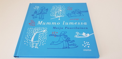 Maija Paavilainen : Mummo lumessa