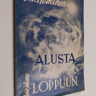 E. V. Koskinen : Alusta loppuun : maailmankatsomuksemme R... - pikkukuva 1