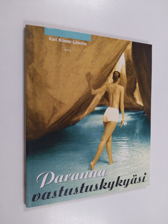 Kari Köster-Lösche : Paranna vastustuskykyäsi
