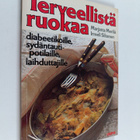 Marjatta Merilä : Terveellistä ruokaa diabeetikoille, syd... - pikkukuva 1