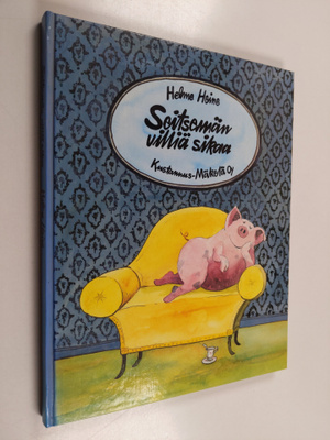 Helme Heine : Seitsemän villiä sikaa