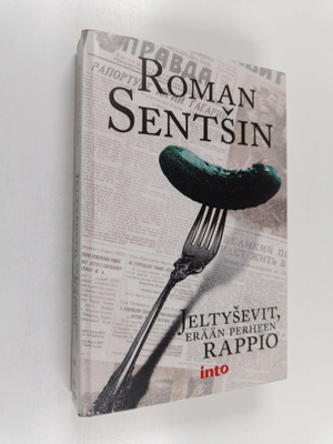 Roman Sentsin : Jeltysevit, erään perheen rappio