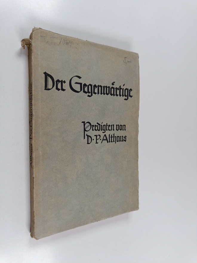 Paul Althaus : Der gegenwärtige