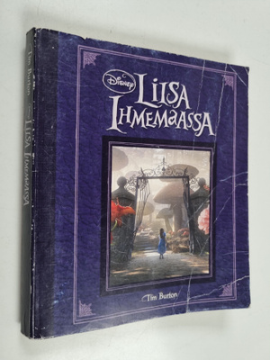 Tim Burton : Liisa ihmemaassa