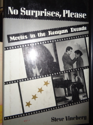 Vineberg: No Surprises, Please -Movies in the Reagan Decade